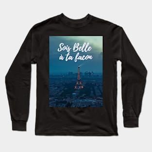 Be beautiful in your own way Long Sleeve T-Shirt